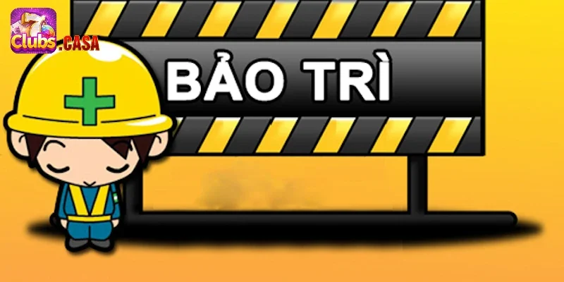 Thông tin 7Club bảo trì mà thành viên cần lưu ý